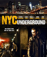 Смотреть Онлайн Бруклин в Манхэттене / N.Y.C. Underground [2013]